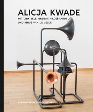 Bild des Verkufers fr Kunst & Kohle, Alicja Kwade mit Dirk Bell, Gregor Hildebrandt und Rinus van de Velde : Katalog zur Ausstellung im Kunstmuseum Gelsenkirchen 6. Mai - 16. September 2018 zum Verkauf von AHA-BUCH GmbH