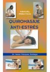 Image du vendeur pour Quiromasaje anti-estrs : manual prctico mis en vente par Agapea Libros