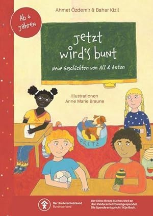Seller image for Jetzt wird's bunt : Neue Geschichten von Ali & Anton for sale by AHA-BUCH GmbH