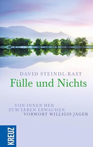 Seller image for Flle und Nichts : Von innen her zum Leben erwachen. Vorwort Willigis Jger for sale by AHA-BUCH GmbH