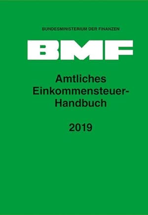Bild des Verkufers fr Amtliches Einkommensteuer-Handbuch 2019 zum Verkauf von AHA-BUCH GmbH
