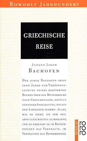 Image du vendeur pour Griechische Reise. Rowohlt-Jahrhundert ; Bd. 55; Rororo ; 40055 mis en vente par Versandantiquariat Nussbaum