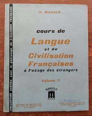 Seller image for Cours de Langue et de Civilisation Franaises  l'usage des trangers volume II for sale by Librera Ofisierra