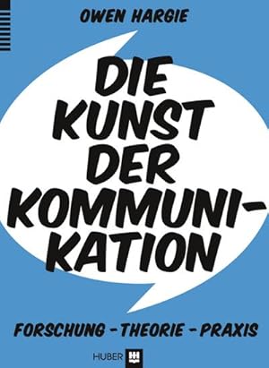 Bild des Verkufers fr Die Kunst der Kommunikation: Forschung, Theorie, Praxis : Forschung, Theorie, Praxis zum Verkauf von AHA-BUCH GmbH