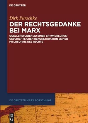 Seller image for Der Rechtsgedanke bei Marx : Quellenstudien zu einer entwicklungsgeschichtlichen Rekonstruktion seiner Philosophie des Rechts for sale by AHA-BUCH GmbH