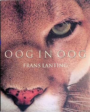 Seller image for Frans Lanting: oog in oog: dieren van dichtbij for sale by Klondyke