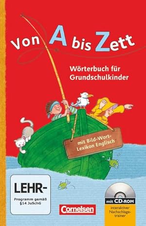 Image du vendeur pour Von A bis Zett: Wrterbuch mit Bild-Wort-Lexikon Englisch und CD-ROM : Wrterbuch fr Grundschulkinder mis en vente par AHA-BUCH GmbH