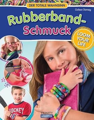 Bild des Verkufers fr RUBBERBAND SCHMUCK: Loom your Life - Der totale Wahnsinn : Loom your Life - Der totale Wahnsinn zum Verkauf von AHA-BUCH GmbH