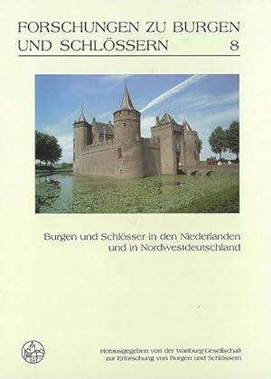 Bild des Verkufers fr Burgen und Schlsser in den Niederlanden und in Nordwestdeutschland zum Verkauf von AHA-BUCH GmbH