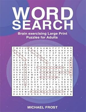 Immagine del venditore per Word Search: Brain Exercising Large Print Puzzles For Adults venduto da GreatBookPrices
