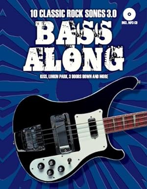 Imagen del vendedor de Bass Along, w. 1 MP3-CD. Bd.7 : 10 Classic Rock Songs 3.0 a la venta por AHA-BUCH GmbH