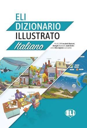 Imagen del vendedor de ELI Dizionario illustrato - Italiano : Bildwrterbuch + Audio online a la venta por AHA-BUCH GmbH