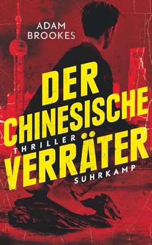 Bild des Verkufers fr Der chinesische Verrter : Thriller zum Verkauf von AHA-BUCH GmbH