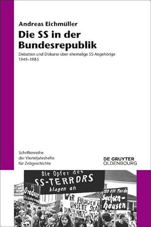 Bild des Verkufers fr Die SS in der Bundesrepublik : Debatten und Diskurse ber ehemalige SS-Angehrige 1949-1985 zum Verkauf von AHA-BUCH GmbH