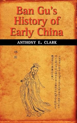 Seller image for Ban Gu's History of Early China for sale by AHA-BUCH GmbH