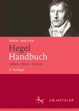 Bild des Verkufers fr Hegel-Handbuch : Leben - Werk - Schule zum Verkauf von AHA-BUCH GmbH