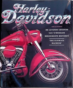 Seller image for Harley-Davidson: De levende legende van 's werelds beroemdste motoren, 'The Ultimate Machine' for sale by Klondyke