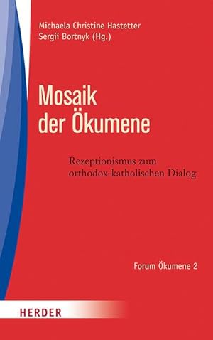 Seller image for Mosaik der kumene : Rezeptionsimpulse zum orthodox-katholischen Dialog for sale by AHA-BUCH GmbH