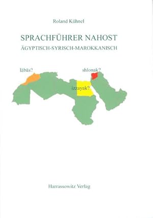 Imagen del vendedor de Sprachfhrer Nahost : gyptisch - Syrisch - Marokkanisch a la venta por AHA-BUCH GmbH