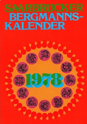 Saarbrücker Bergmannskalender 1978 hrsg. von der Saarbergwerke-Aktiengesellschaft, Saarbrücken