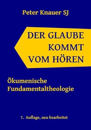 Bild des Verkufers fr Der Glaube kommt vom Hren : kumenische Fundamentaltheologie zum Verkauf von AHA-BUCH GmbH