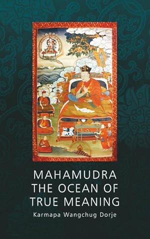 Bild des Verkufers fr Mahamudra - The Ocean of True Meaning zum Verkauf von AHA-BUCH GmbH