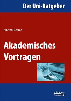 Seller image for Der Uni-Ratgeber: Akademisches Vortragen for sale by AHA-BUCH GmbH
