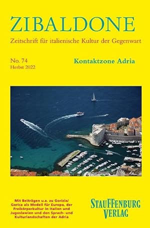 Bild des Verkufers fr Kontaktzone Adria : Heft 74 / Herbst 2022 zum Verkauf von AHA-BUCH GmbH