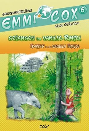 Bild des Verkufers fr Emmi Cox 6 - Gefangen im Vanille-Tempel/Trapped in the Vanilla Temple : Kinderbuch Deutsch-Englisch zum Verkauf von AHA-BUCH GmbH