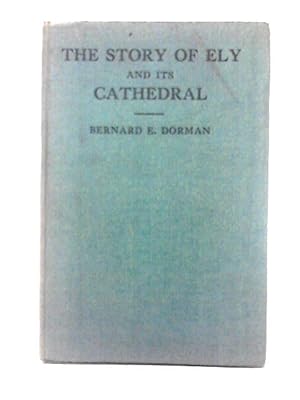 Bild des Verkufers fr The Story Of Ely And Its Cathedral zum Verkauf von World of Rare Books