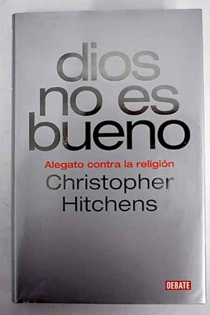 Imagen del vendedor de Dios no es bueno a la venta por Alcan Libros