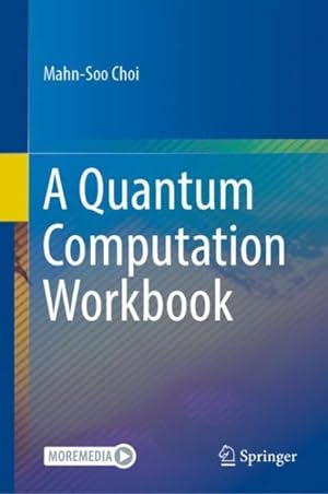 Bild des Verkufers fr Quantum Computation Workbook zum Verkauf von GreatBookPrices