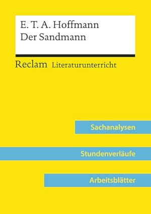 E. T. A. Hoffmann: Der Sandmann (Lehrerband) Reclam Literaturunterricht: Sachanalysen, Stundenver...