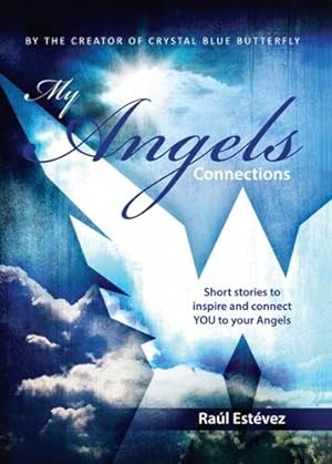 Image du vendeur pour My Angels Connections mis en vente par GreatBookPrices