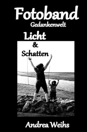 Bild des Verkufers fr Fotoband Gedankenwelt - Licht und Schatten zum Verkauf von AHA-BUCH GmbH