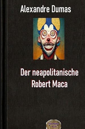 Bild des Verkufers fr Der neapolitanische Robert Maca : Eine Humoreske zum Verkauf von AHA-BUCH GmbH