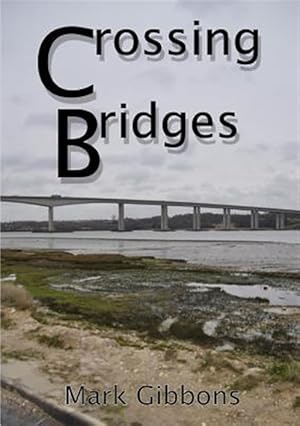 Bild des Verkufers fr Crossing Bridges zum Verkauf von GreatBookPrices