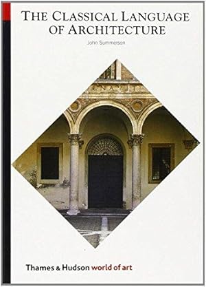 Seller image for The Classical Language of Architecture (World of Art) for sale by WeBuyBooks