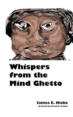 Imagen del vendedor de Whispers from the Mind Ghetto a la venta por GreatBookPrices