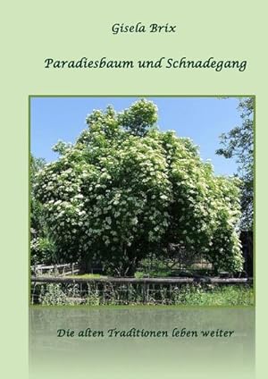 Bild des Verkufers fr Paradiesbaum und Schnadegang zum Verkauf von AHA-BUCH GmbH