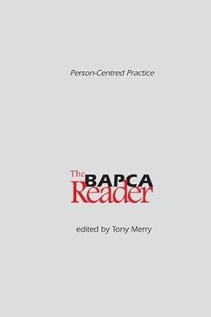 Bild des Verkufers fr Person-Centred Practice: The BAPCA Reader zum Verkauf von WeBuyBooks