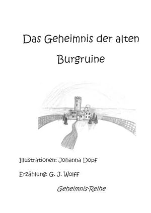 Bild des Verkufers fr Das Geheimnis der alten Burgruine zum Verkauf von AHA-BUCH GmbH