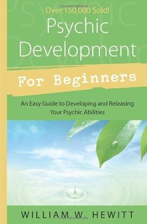 Immagine del venditore per Psychic Development for Beginners: An Easy Guide to Releasing and Developing Your Psychic Abilities (For Beginners (Llewellyn's)) venduto da WeBuyBooks