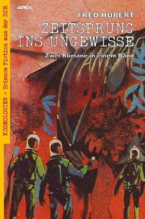 Bild des Verkufers fr ZEITSPRUNG INS UNGEWISSE : Kosmologien - Science Fiction aus der DDR, Band 11 zum Verkauf von AHA-BUCH GmbH