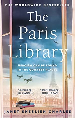 Seller image for The Paris Library: the bestselling novel of courage and betrayal in Occupied Paris for sale by WeBuyBooks