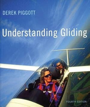 Seller image for Understanding Gliding: The Principles of Soaring Flight (Flying and Gliding) for sale by WeBuyBooks