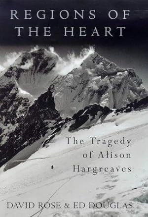 Immagine del venditore per Regions of the Heart: The Triumph And Tragedy of Alison Hargreaves venduto da WeBuyBooks