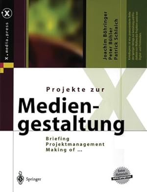 Bild des Verkufers fr Projekte zur Mediengestaltung : Briefing, Projektmanagement, Making of zum Verkauf von AHA-BUCH GmbH