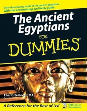 Imagen del vendedor de The Ancient Egyptians For Dummies a la venta por WeBuyBooks