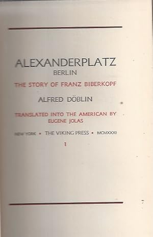 Bild des Verkufers fr ALEXANDERPLATZ Berlin - The Story of Franz Biberkopf - Translated into the American by Eugene Jolas -2 Volumes both Signed and dated 1934 by Alfred Dblin zum Verkauf von ART...on paper - 20th Century Art Books